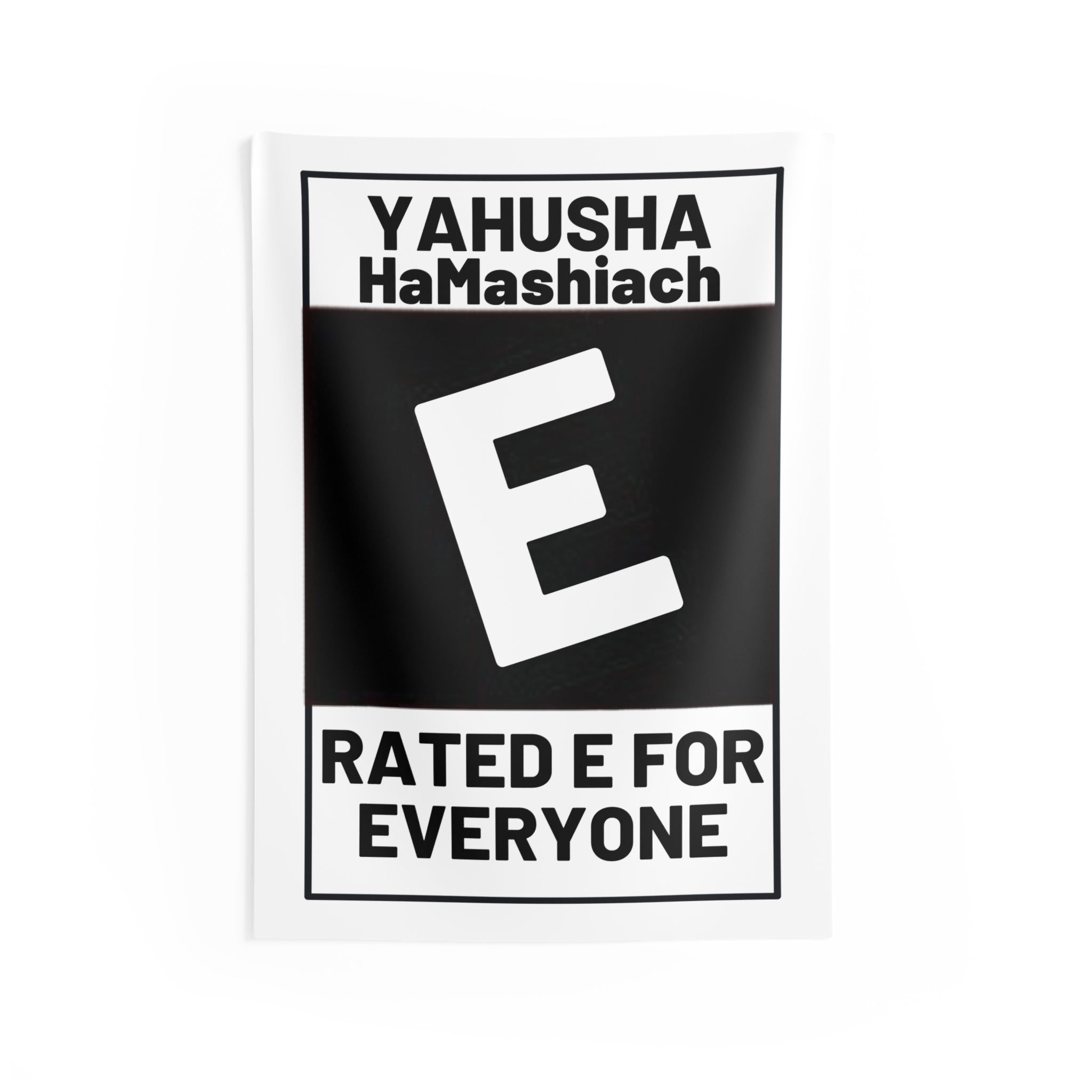 Yahusha HaMashiach 'Rated E for Everyone' Wall Tapestry — Faith Home Décor